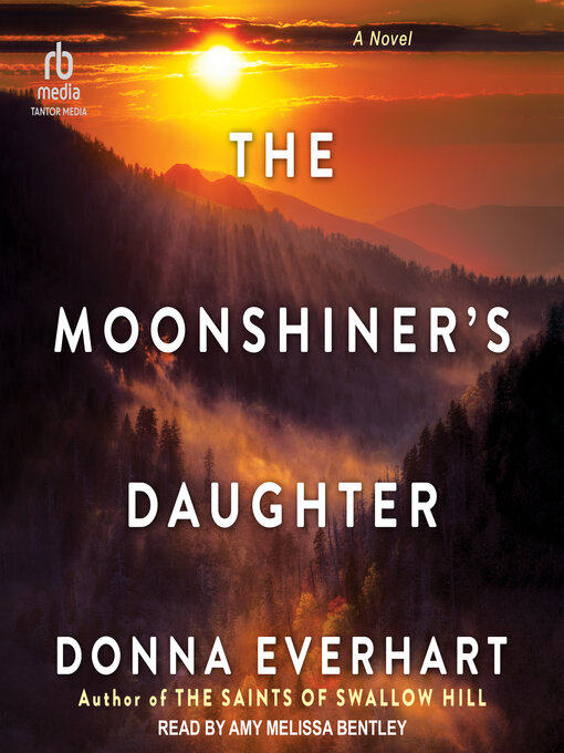 Title details for The Moonshiner's Daughter by Donna Everhart - Available